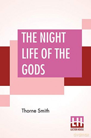 The Night Life Of The Gods - Thorne Smith [KSIĄŻKA]