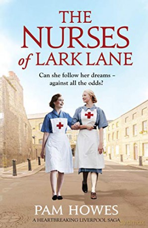The Nurses of Lark Lane: A heartbreaking Liverpool saga - Pam Howes [KSIĄŻKA]