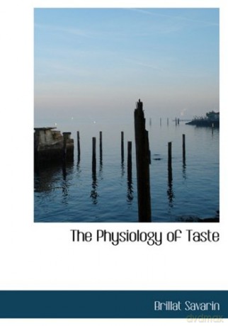 The Physiology of Taste (Large Print Edition) - Brillat Savarin [KSIĄŻKA]