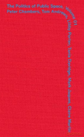 The Politics of Public Space Volume One: 1 - Libby Porter [KSIĄŻKA]