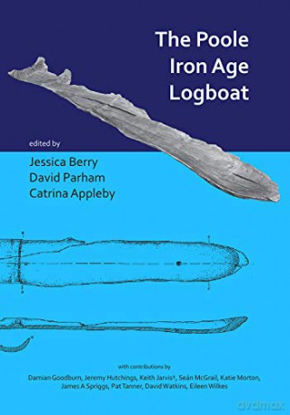 The Poole Iron Age Logboat - Jessica Berry [KSIĄŻKA]