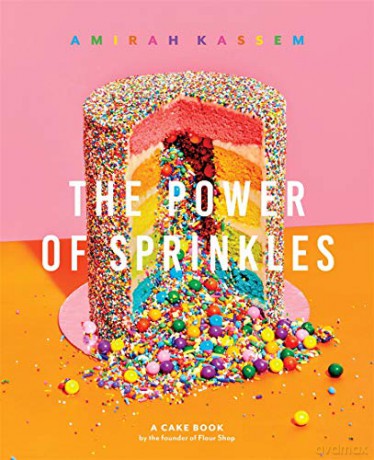 The Power of Sprinkles: A Cake Book by the Founder of Flour Shop - Amirah Kassem [KSIĄŻKA]