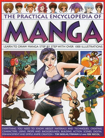 The Practical Encylopedia of Manga: Learn to Draw Manga Step by Step with Over 1000 Illustrations - Tim Seelig [KSIĄŻKA]