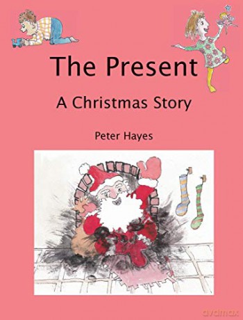 The Present: A Christmas Story - Peter Hayes [KSIĄŻKA]