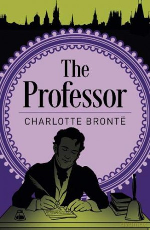 The Professor (Arcturus Classics) - Charlotte Bronte [KSIĄŻKA]