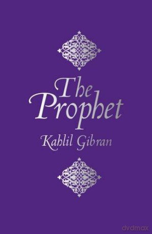 The Prophet - Kahlil Gibran [KSIĄŻKA]