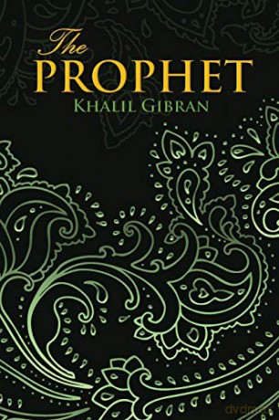 THE PROPHET (Wisehouse Classics Edition) - Khalil Gibran [KSIĄŻKA]