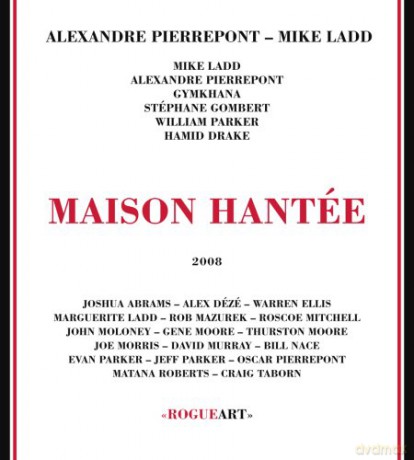 Alexandre Pierrepont, Mike Ladd: Maison Hantée [CD]
