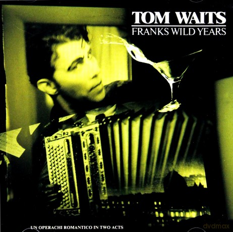 Tom Waits: Frank's Wild Years [CD]