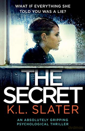 The Secret: An absolutely gripping psychological thriller - K.L. Slater [KSIĄŻKA]