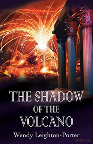 The Shadow of the Volcano (Shadows from the Past) - Wendy Leighton-Porter [KSIĄŻKA]