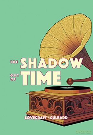 The Shadow Out of Time (Weird Fiction) - I.N.J. Culbard [KSIĄŻKA]