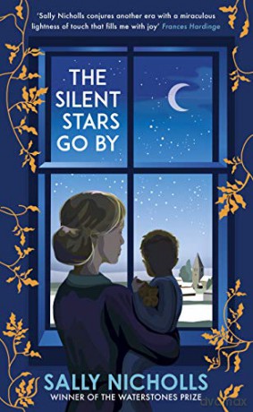 The Silent Stars Go By - Sally Nicholls [KSIĄŻKA]