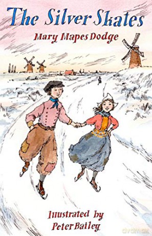 The Silver Skates: Illustrated by Peter Bailey (Alma Junior Classics) - Mary Mapes Dodge [KSIĄŻKA]