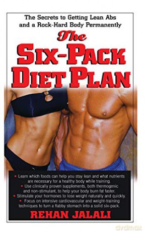 The Six-Pack Diet Plan: The Secrets to Getting Lean Abs and a Rock-Hard Body Permanently - Rehan Jalali [KSIĄŻKA]