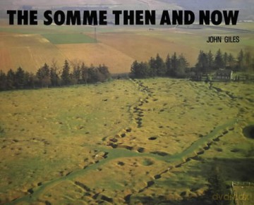 The Somme: Then and Now - John Giles [KSIĄŻKA]