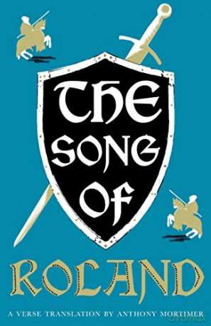 The Song of Roland: Dual Language and New Verse Translation (Alma Classics) - Anonymous [KSIĄŻKA]