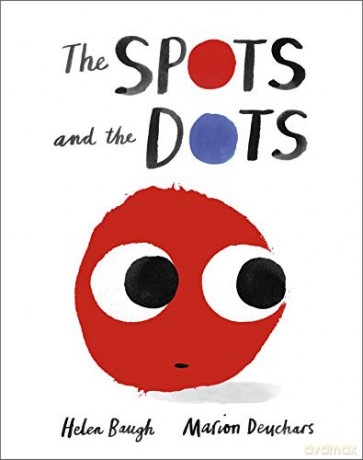 The Spots and the Dots - Helen Baugh [KSIĄŻKA]