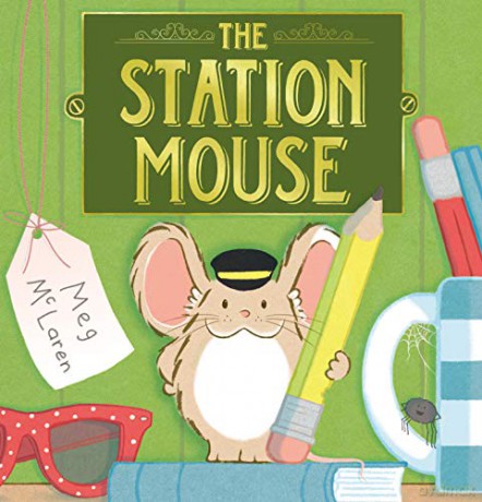 The Station Mouse - Meg McLaren [KSIĄŻKA]