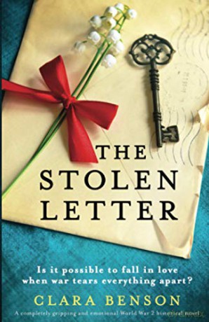 The Stolen Letter: A completely gripping and emotional World War 2 historical novel - Clara Benson [KSIĄŻKA]