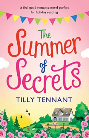 The Summer of Secrets: A feel good romance novel perfect for holiday reading - Tilly Tennant [KSIĄŻKA]