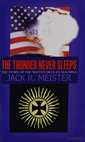 The Thunder Never Sleeps: The Story of the Waffen Deus Ex Machina - Jack Meister [KSIĄŻKA]