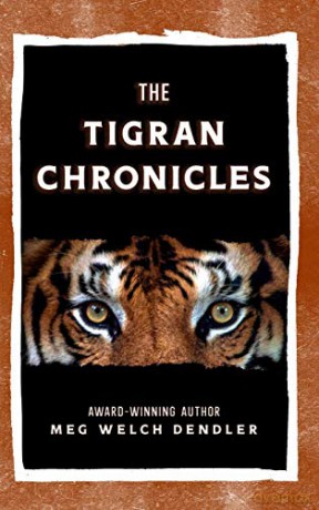 The Tigran Chronicles - Meg Welch Dendler [KSIĄŻKA]