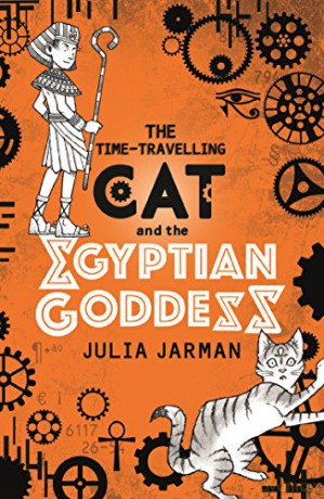 The Time-Travelling Cat and the Egyptian Goddess: 1 - Julia Jarman [KSIĄŻKA]