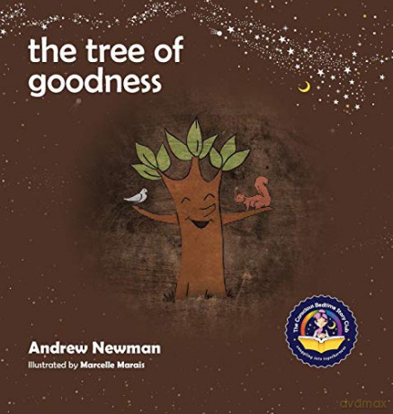 The Tree of Goodness: Helping children love themselves as they are (Conscious Stories) - Andrew Sam Newman [KSIĄŻKA]