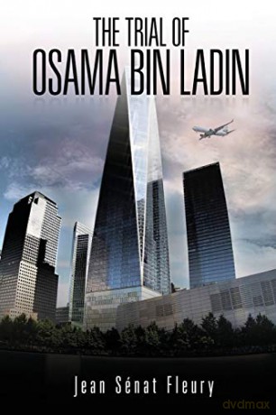 The Trial Of Osama Bin Ladden - Jean Sénat Fleury [KSIĄŻKA]