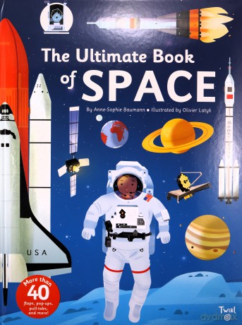 The Ultimate Book of Space: 3 - Anne-Sophie Baumann [KSIĄŻKA]
