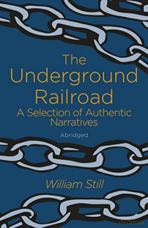 The Underground Railroad - William Still [KSIĄŻKA]