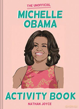 The Unofficial Michelle Obama Activity Book - Nathan Joyce [KSIĄŻKA]