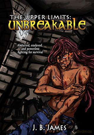 The Upper Limits: Unbreakable - J. B. James [KSIĄŻKA]