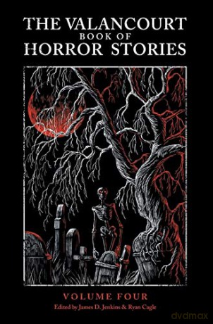 The Valancourt Book of Horror Stories, volume 4 - Elizabeth Engstrom [KSIĄŻKA]