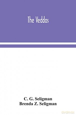The Veddas - C. G. Seligman [KSIĄŻKA]