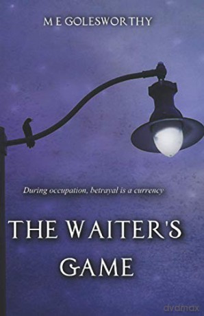 The Waiter's Game: 2 (Tom Lancaster) - M E Golesworthy [KSIĄŻKA]