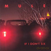 Mule: If I Don'T Six [CD]