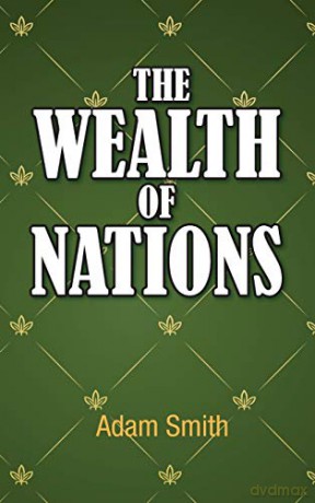 The Wealth of Nations - Adam Smith [KSIĄŻKA]