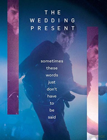 The Wedding Present - Sometimes These Words Just Don't Have To Be Said - Richard Houghton [KSIĄŻKA]