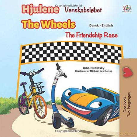 The Wheels -The Friendship Race (Danish English Bilingual Children's Books) (English Danish Bilingual Collection) - KidKiddos Books [KSIĄŻKA]