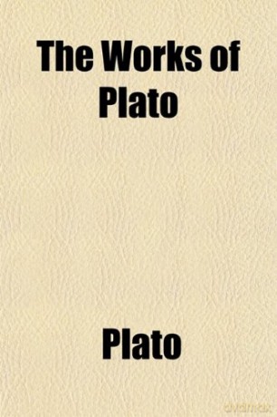 The Works of Plato (Volume 1) - Plato [KSIĄŻKA]