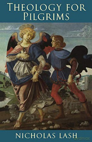 Theology for Pilgrims - Nicholas Lash [KSIĄŻKA]