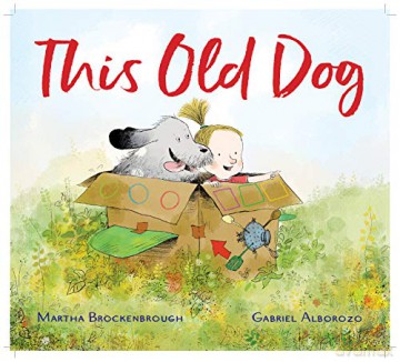 This Old Dog: 1 - Martha Brockenbrough [KSIĄŻKA]