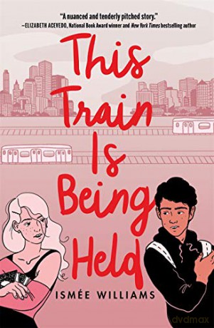 This Train Is Being Held - Ismée Williams [KSIĄŻKA]