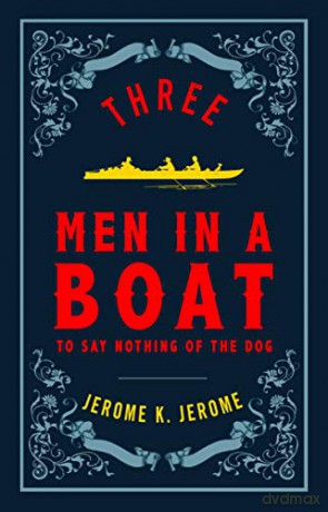 Three Men in a Boat and Three Men on the Bummel (Alma Classics Evergreens) - Jerome K. Jerome [KSIĄŻKA]