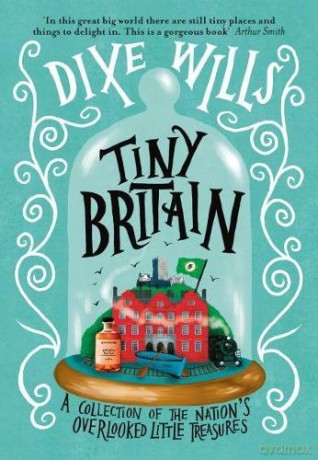Tiny Britain - Dixe Wills [KSIĄŻKA]