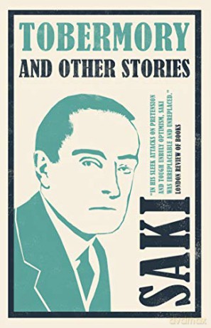 Tobermory and Other Stories (Alma Classics) - Saki [KSIĄŻKA]