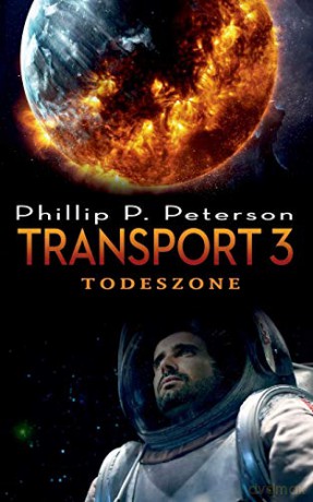 Transport 3: Todeszone - Phillip P. Peterson [KSIĄŻKA]