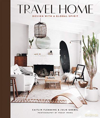 Travel Home: Design with a Global Spirit - Caitlin Flemming [KSIĄŻKA]